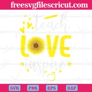 Teach Love Inspire, Teacher Life, Teacher Appreciation Invert