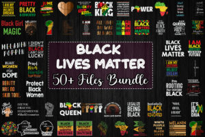 50 Files Bundle Black Lives Matter Svg