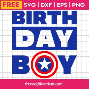 Captain America Birthday Boy Svg Free