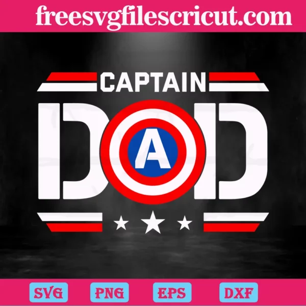 Captain American Dad, Svg Png Dxf Eps Cricut
