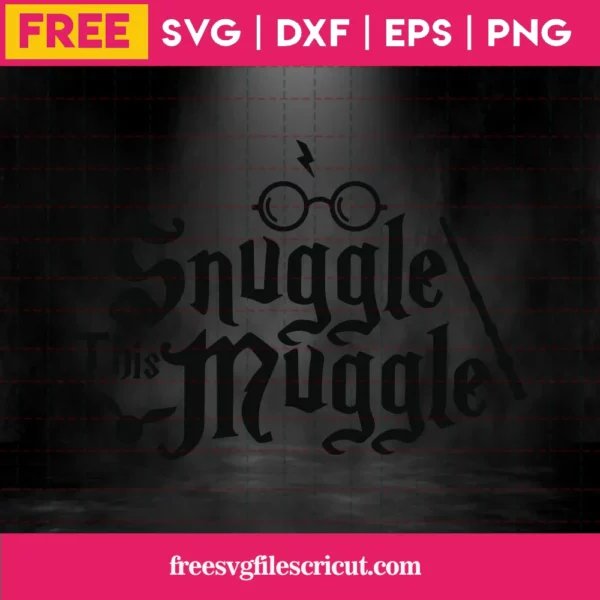 Free Snuggle This Muggle Invert