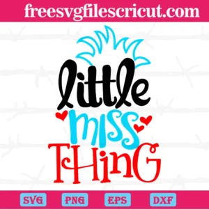 Little Miss Thing Dr Seuss Svg Free