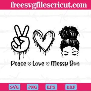 Peace Love Messy Bun Svg