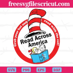 Read Cross America Cricut Dr Seuss, Svg Png Dxf Eps
