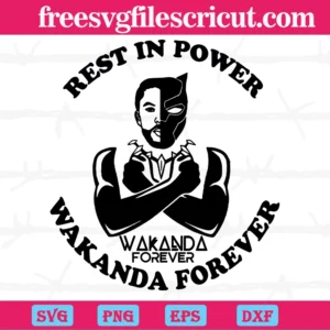 Rest In Power Wakanda Forever Black Panther Svg