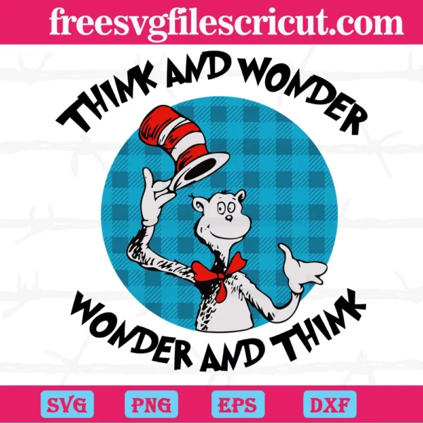 Think And Wonder, Wonder And Think Dr Seuss Svg