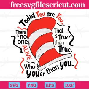 Today You Are You Dr Seuss Hat Svg