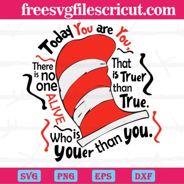 Today You Are You Dr Seuss Hat Svg - free svg files for cricut
