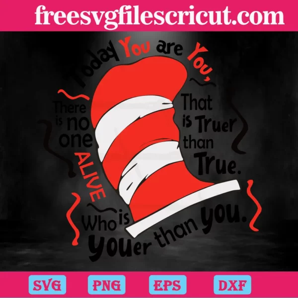 Today You Are You Dr Seuss Hat Svg - free svg files for cricut