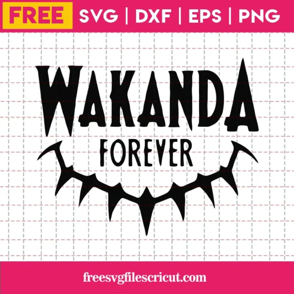 Wakanda Foreve Black Panther Svg Free