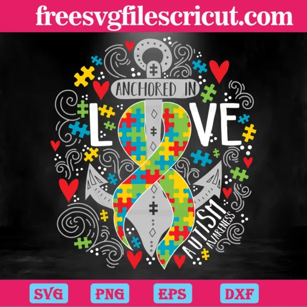 Anchored In Love Autism Awareness Puzzle Piece Ribbon, Svg Files For Crafting And Diy Projects