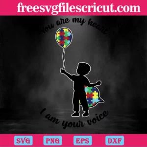 Autism You Are My Heart I Am Your Voice Kid With Autism Balloon, The Best Digital Svg Designs For Cricut Invert