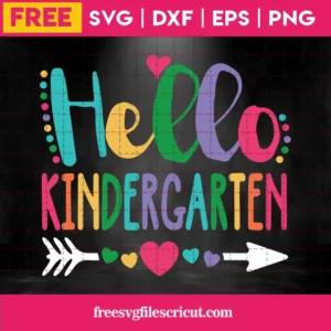 Back To School Hello Kindergarten Silhouette Svg Free Invert