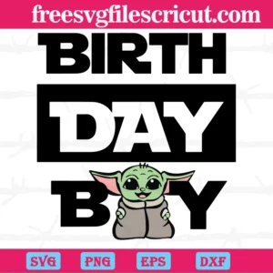 Birthday Boy Baby Yoda Birthday Svg