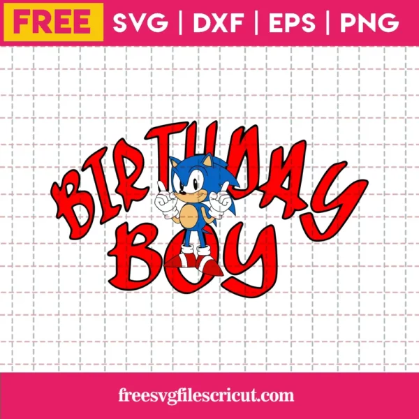 Birthday Boy Sonic The Hedgehog Svg Free
