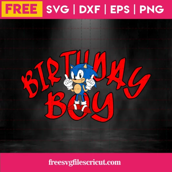 Birthday Boy Sonic The Hedgehog Svg Free Invert