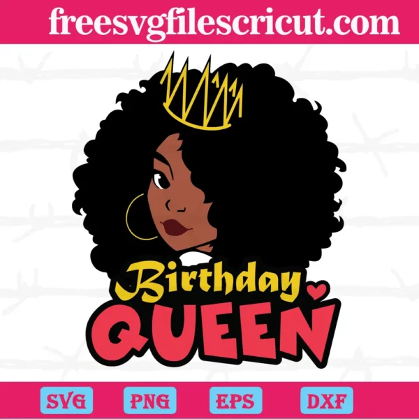 Birthday Queen Melanin Crown Black Girl, Svg Cut Files