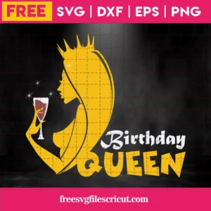 Birthday Queen With Wine Glass Outline, Free Svg Cutting Files For Download