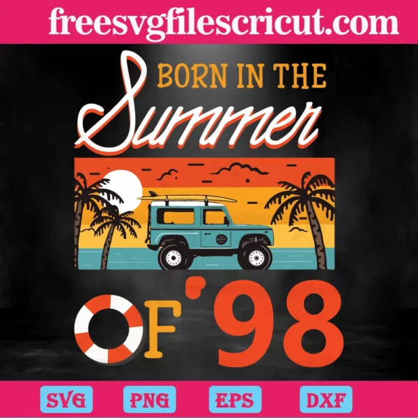 Born In The Summer Of 98 Birthday Jeep, Svg Scalable Vector Graphics Invert