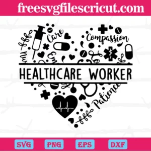 Compassion Palience Healthcare Worker Heart, Svg Designs