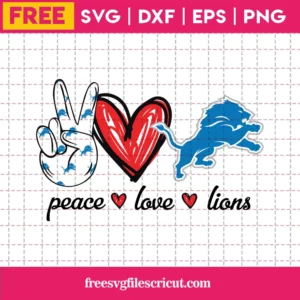 Cricut Detroit Lions Peace Love Lions Svg Files Free, Svg Png Dxf Eps