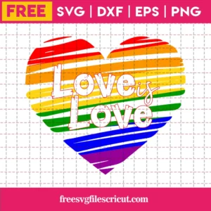 Cricut Love Is Love Heart Lgbt Free, Svg Png Dxf Eps
