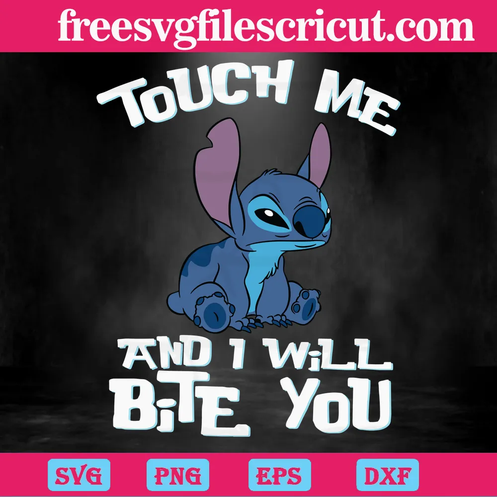 Cricut Stitch Touch Me And I Wil Bite You Svg