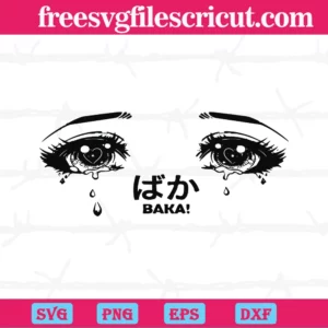 Crying Anime Girl Eyes Baka Svg