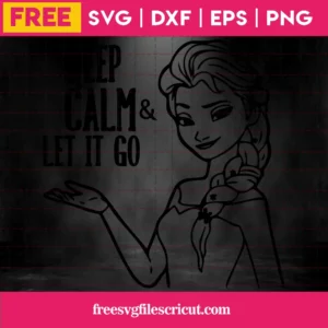Elsa Keep Calm & Let It Go Svg Free Invert