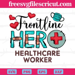 Frontline Her Healthcare Worker Nurse, High-Quality Svg Files