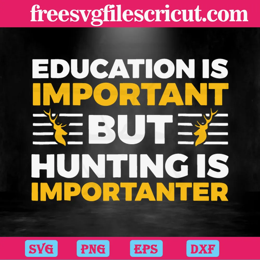 Funny Education Is Important But Hunting Is Importanter, Scalable Vector Graphics