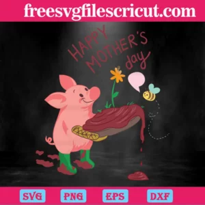 Happy Mothers Day Mom Pig Svg File For Crafting Projects Invert