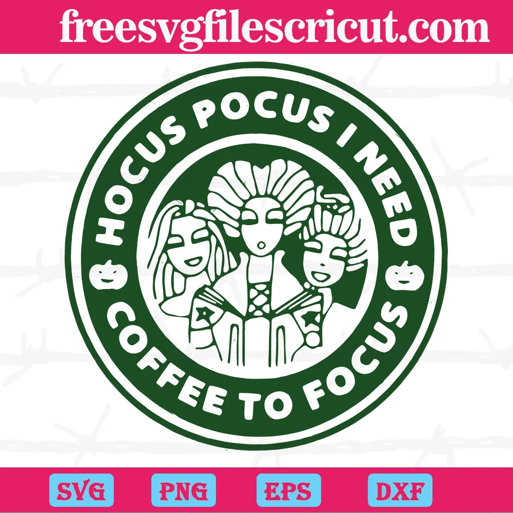 Hocus Pocus I Need Coffee To Focus Svg