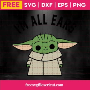 Im All Ears Free Baby Yoda Svg Invert