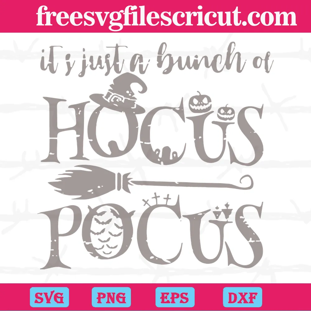 It’S Just A Bunch Of Hocus Pocus Svg