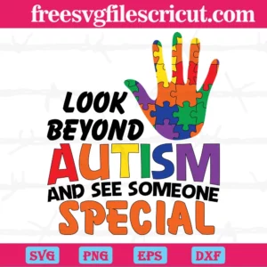 Look Beyond Autism And See Someone Special Autism Hand Outline, Vector Illustrations