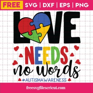 Love Needs No Words Colorful Autism Awareness Heart Puzzle Piece, Free Svg Images For Commercial Use