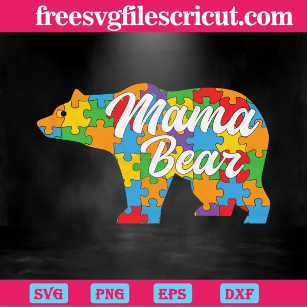 Mama Bear Autism Awareness Family Puzzle Piece, The Best Digital Svg Designs For Cricut