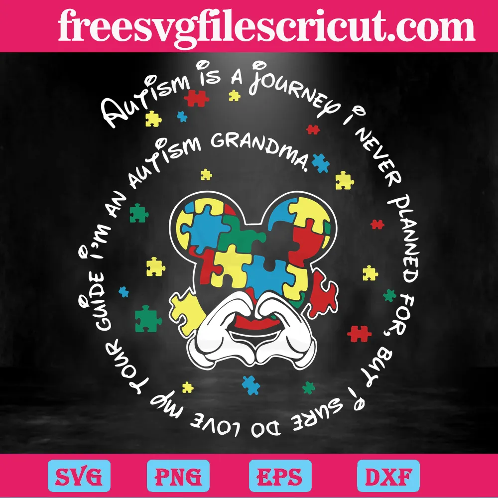 Mickey Mouse Autism Is A Journey I Never Planned For, Svg Transparent Background Files