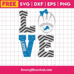 Nfl Football Team Love Lions, Svg Png Dxf Eps Digital Files Invert