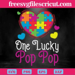 One Lucky Pop Pop Autism Puzzle Piece Heart, Svg Png Dxf Eps Digital Files Invert