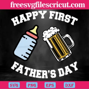 "Our First Fathers Day Milk And Beer Layered Svg Png Dxf Eps Digital Download"