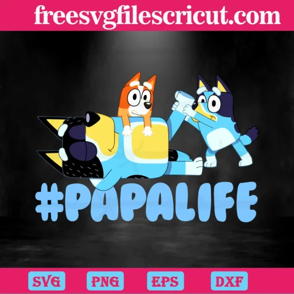 Papa Life Bluey Dad And Kids, Digital Files