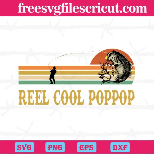 Reel Cool Pop Pop, Graphic Design Svg