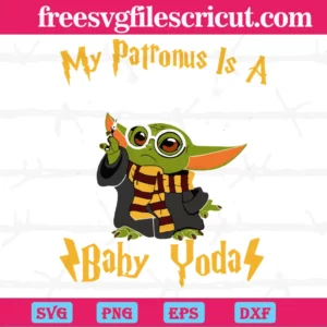 Star Wars Baby Yoda Harry Potter Potter My Patronus Is A Baby Yoda Svg Png Eps Dxf