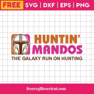 Stormtrooper Star Wars Huntin’ Mandos The Galaxy Runs On Hunting, Svg Layered Transparent Background Downloadable Files Free