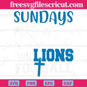 Sundays Are For Jesus And Lions Football Nfl Detroit Lions Super Bowl, Scalable Vector Graphics Invert