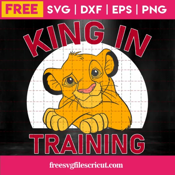 The Lion King Simba King In Training Svg Free