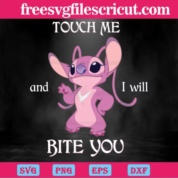 Touch Me And I Will Bite You Pink Stitch Disney Svg