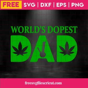 Worlds Dopest Dad Weed Svg Free Invert